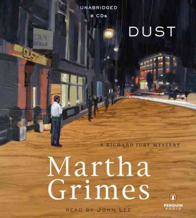 Dust / [sound recording] : a Richard Jury mystery / Martha Grimes.