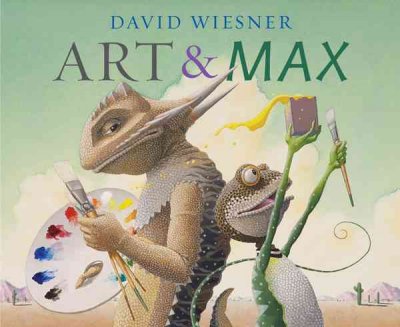 Art and Max / David Wiesner.