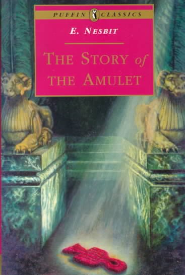The story of the amulet / E. Nesbit ; illustrated by H. R. Millar.