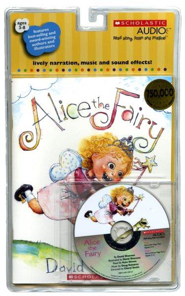 Alice the fairy [kit] / David Shannon.