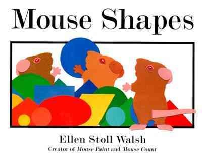 Mouse shapes / Ellen Stoll Walsh.