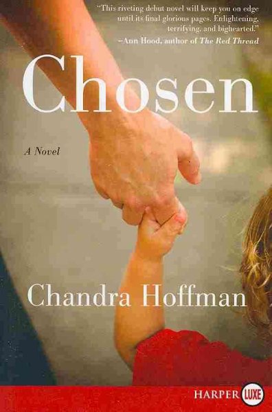 Chosen : a novel / Chandra Hoffman.