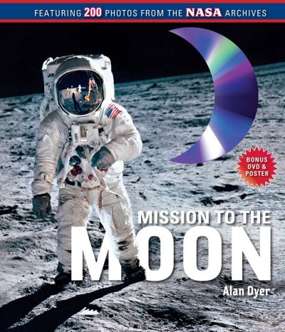 Mission to the moon / Alan Dyer.