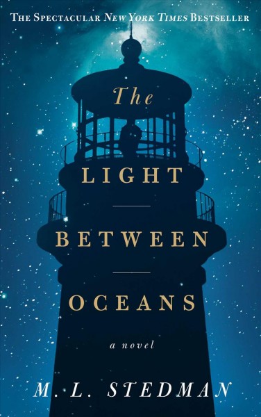 The light between oceans : a novel / M.L. Stedman.