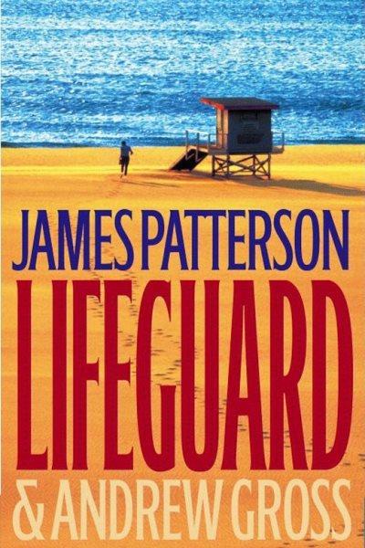 Lifeguard [electronic resource] / James Patterson & Andrew Gross.