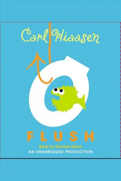 Flush [electronic resource] / Carl Hiaasen.