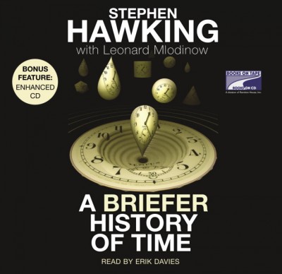 A briefer history of time [electronic resource] / Stephen Hawking with Leonard Mlodinow.