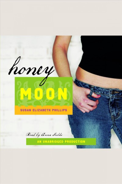 Honey moon [electronic resource] / Susan Elizabeth Phillips.