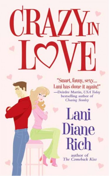 Crazy in love [electronic resource] / Lani Diane Rich.