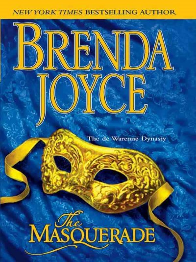 The masquerade [electronic resource] / Brenda Joyce.