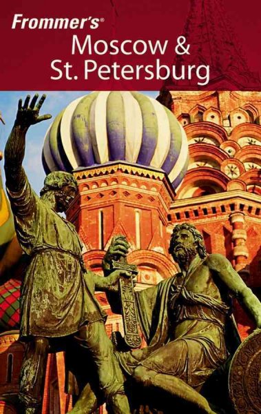 Frommer's Moscow & St. Petersburg [electronic resource] / Angela Charlton.
