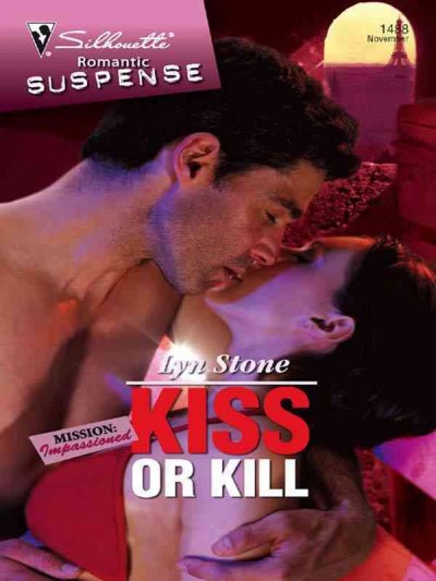 Kiss or kill [electronic resource] / Lyn Stone.