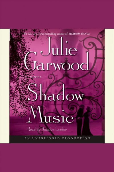 Shadow music [electronic resource] : a novel / Julie Garwood.