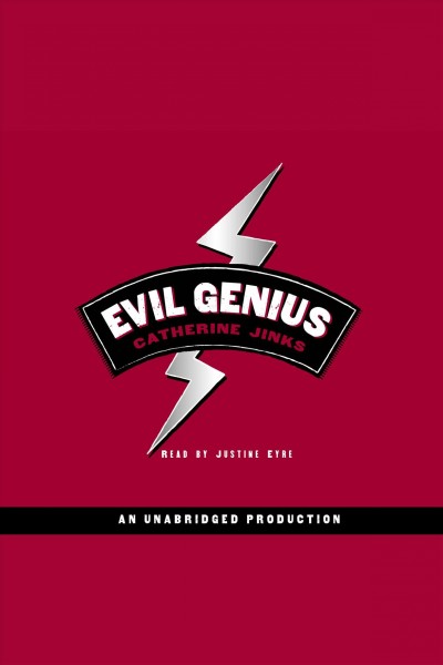 Evil genius [electronic resource] / Catherine Jinks.