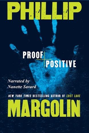 Proof positive [electronic resource] / Phillip Margolin.
