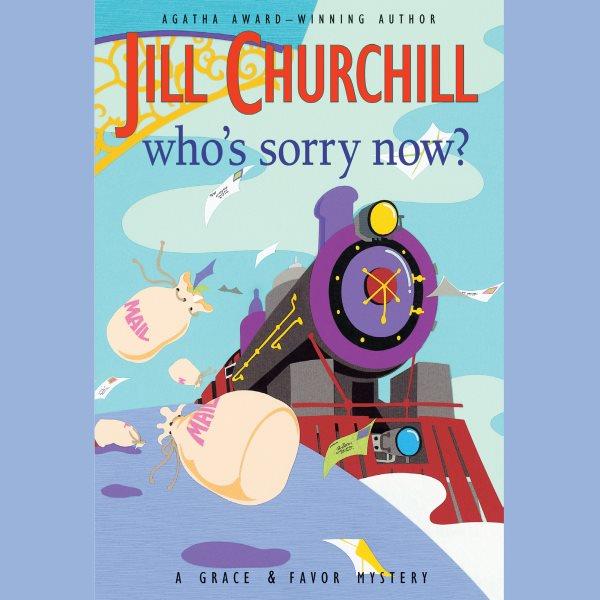 Who's sorry now? [electronic resource] / Jill Churchill.
