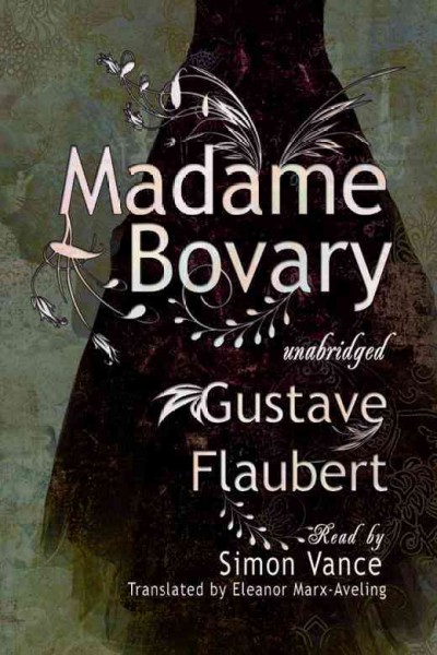 Madame Bovary [electronic resource] / Gustave Flaubert.