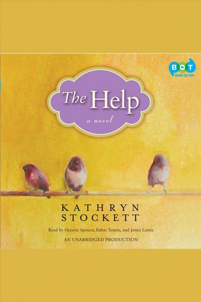 The help [electronic resource] / Kathryn Stockett.