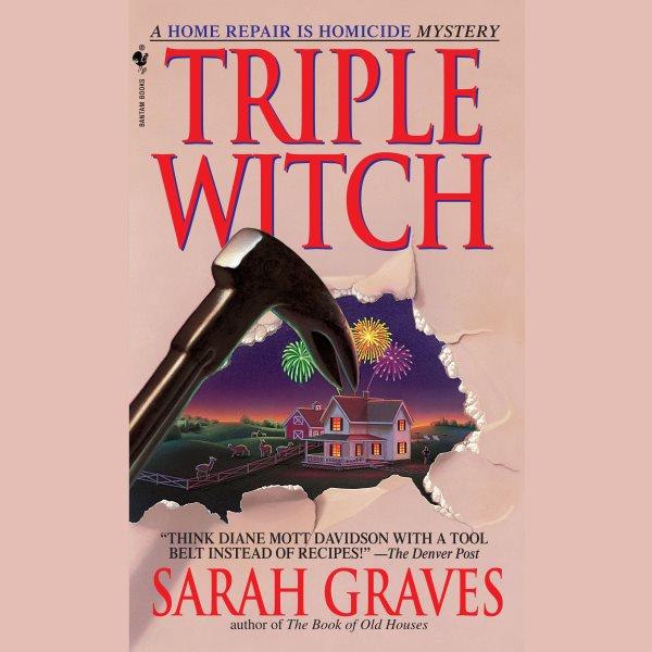 Triple witch [electronic resource] / by Sarah Graves.