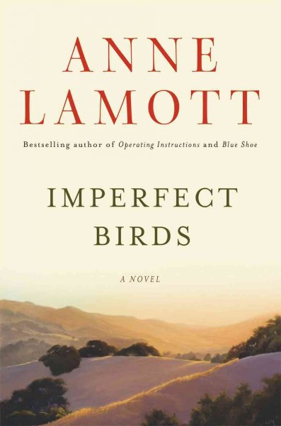 Imperfect birds [electronic resource] / Anne Lamott.