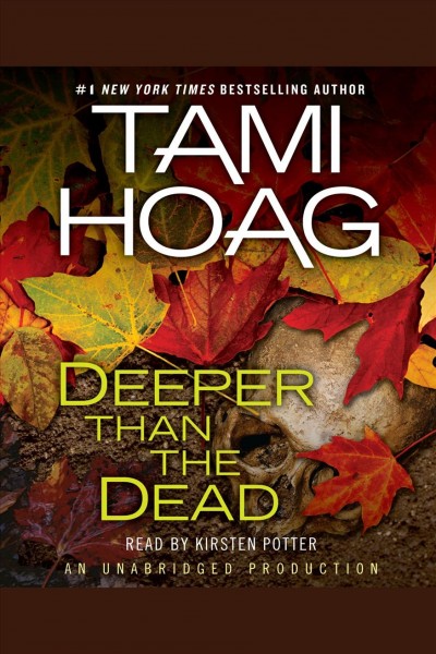 Deeper than the dead [electronic resource] / Tami Hoag.