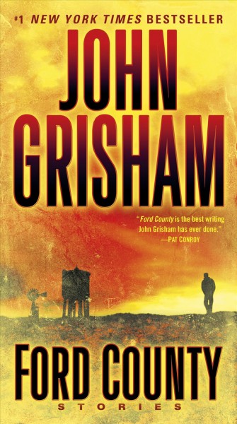 Ford County [electronic resource] : stories / John Grisham.