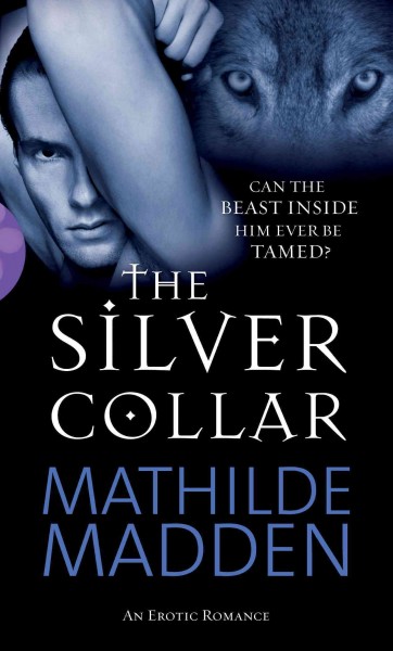 The silver collar [electronic resource] / Mathilde Madden.