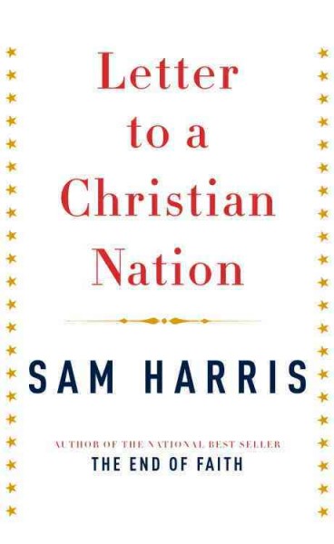 Letter to a Christian nation [electronic resource] / Sam Harris.