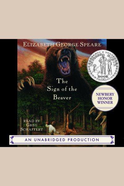 The sign of the beaver [electronic resource] / Elizabeth George Speare.