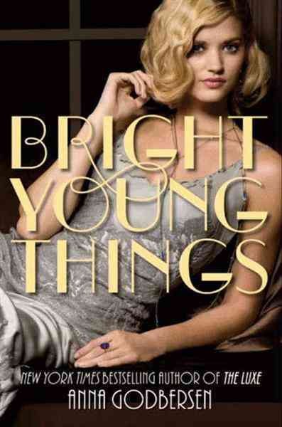 Bright young things [electronic resource] / Anna Godbersen.