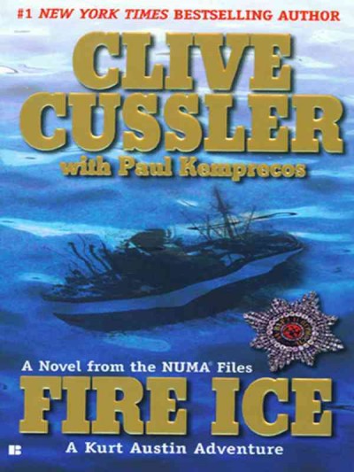 Fire ice [electronic resource] : a novel from the Numa files / Clive Cussler with Paul Kemprecos.