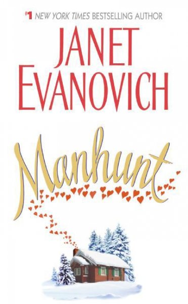 Manhunt [electronic resource] / Janet Evanovich.