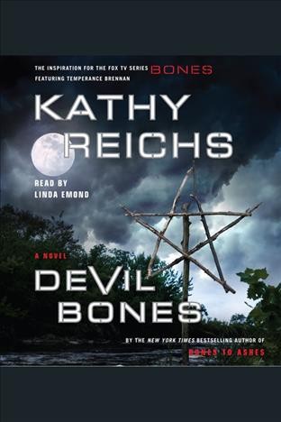Devil bones [electronic resource] : a novel / Kathy Reichs.