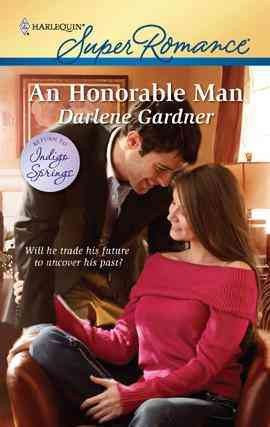 An honorable man [electronic resource] / Darlene Gardner.