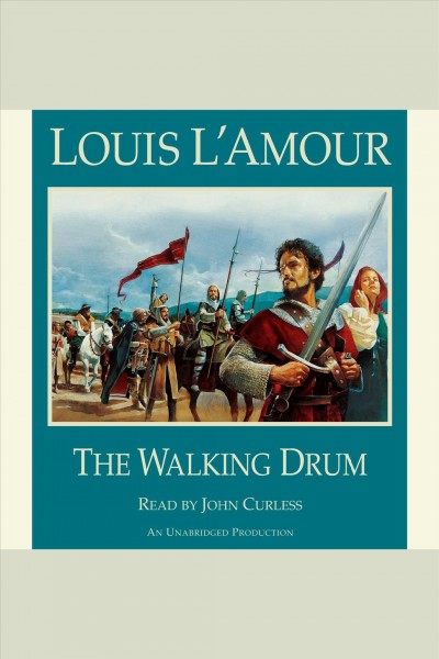 The walking drum [electronic resource] / Louis L'Amour.
