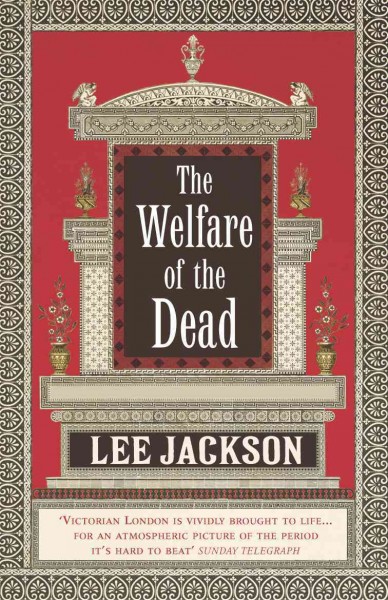 The welfare of the dead [electronic resource] / by Lee Jackson.