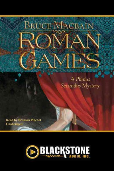 Roman games [electronic resource] / by Bruce Macbain.