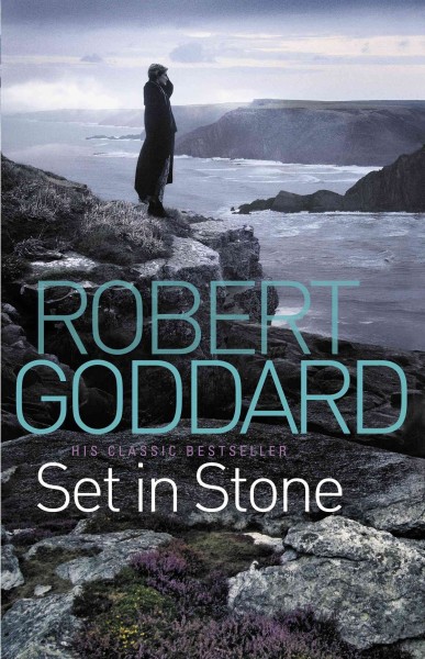 Set in stone [electronic resource] / Robert Goddard.