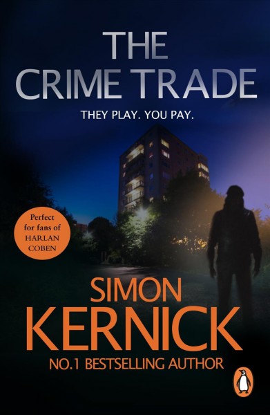The Crime Trade [electronic resource] / Simon Kernick.