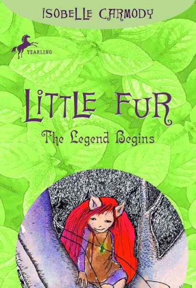 Little Fur [electronic resource] : the legend begins / Isobelle Carmody.