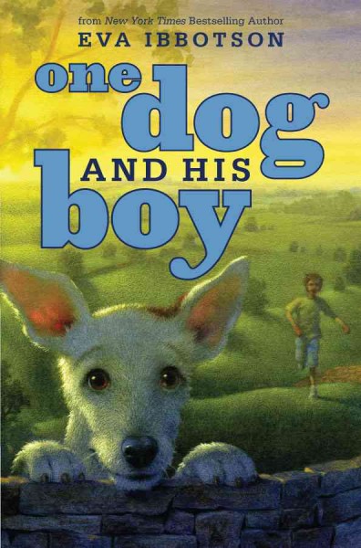 One dog and his boy / Eva Ibbotson.