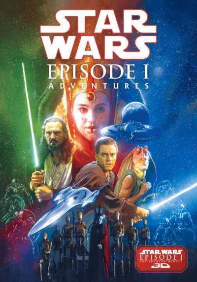 Star Wars. Episode I, Adventures / scripts, Henry Gilroy ... [et al.] ; inks, Chris Chuckry ... [et al.] ; pencils, Steve Crespo ... [et al.] ; colors, Chris Chuckry ... [et al.] ; lettering, Vickie Williams.