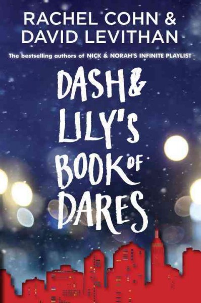 Dash & Lily's book of dares / Rachel Cohn & David Levithan.