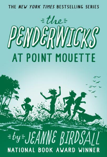 The Penderwicks at Point Mouette / Jeanne Birdsall.