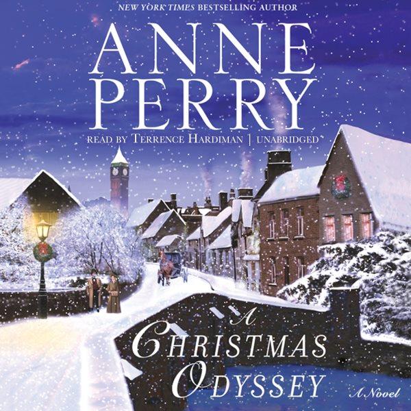 A Christmas odyssey [electronic resource] : a novel / Anne Perry.