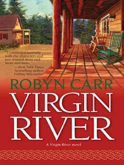 Virgin River [electronic resource] / Robyn Carr.