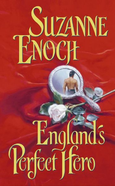 England's perfect hero [electronic resource] / Suzanne Enoch.