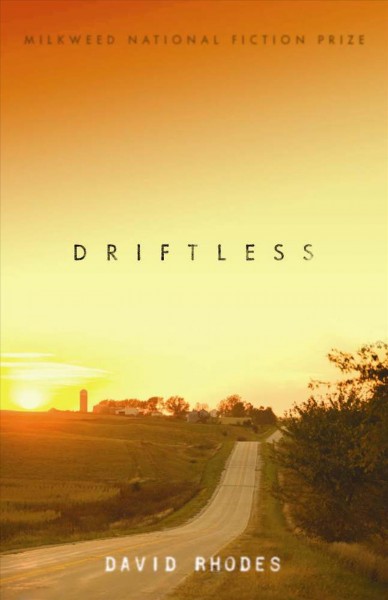 Driftless [electronic resource] / David Rhodes.