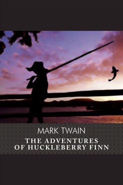 The adventures of Huckleberry Finn [electronic resource] / Mark Twain.