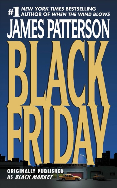Black Friday [electronic resource] / James Patterson.